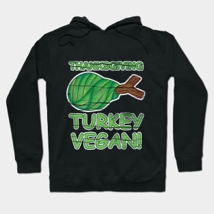 Vintage Thanksgiving Turkey Vegan! Hoodie